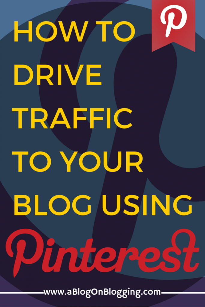 Can Pinterest Drive Traffic To Your Blog? 
