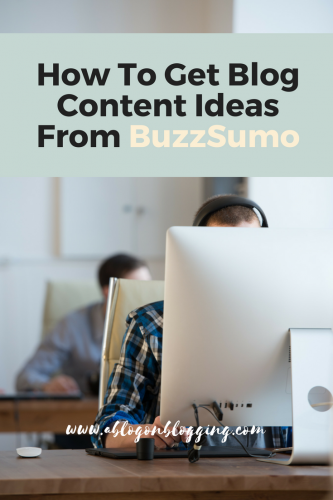 How To Get Blog Content Ideas From BuzzSumo