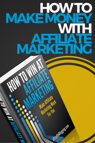 how to make money with affiliate marketing