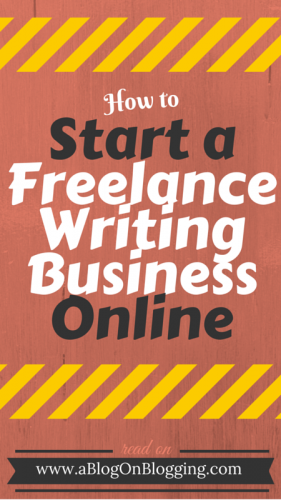 How to Start a Freelance Writing Business Online