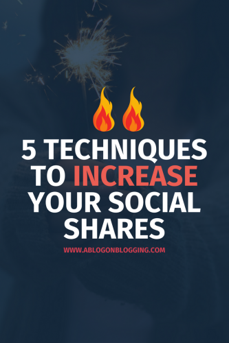 5 Techniques To Increase Your Social Shares