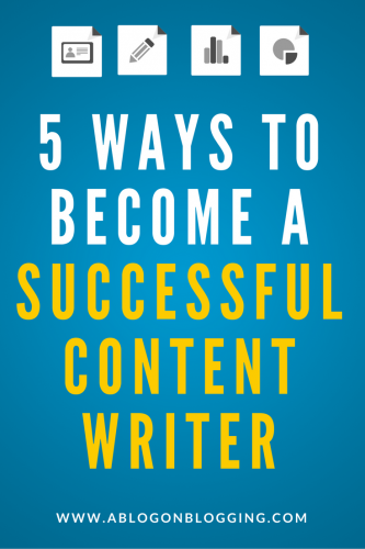 5 Ways to Become a Successful Content Writer