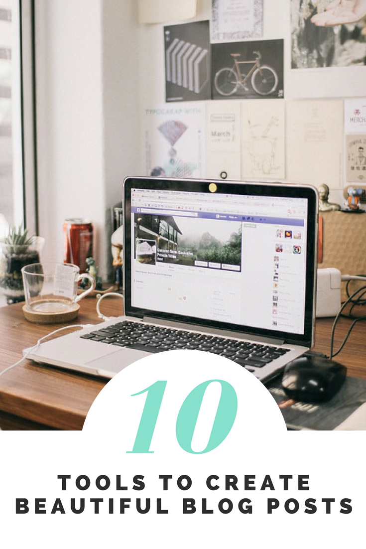 10 Tools to Create Beautiful Blog Posts