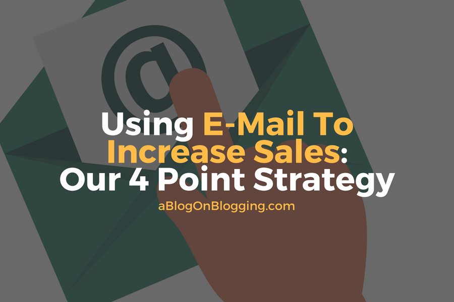 Using E-Mail To Increase Sales