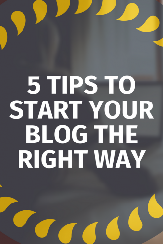 Start Your Blog the Right Way