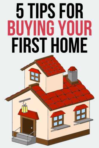 5 Tips For Buying Your First Home