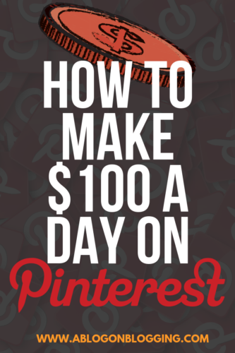 How To Make $100 A Day On Pinterest