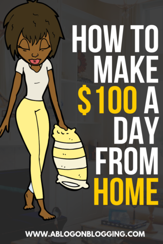 How To Make A $100 A Day From Home