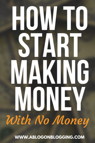 How To Start Making Money With No Money