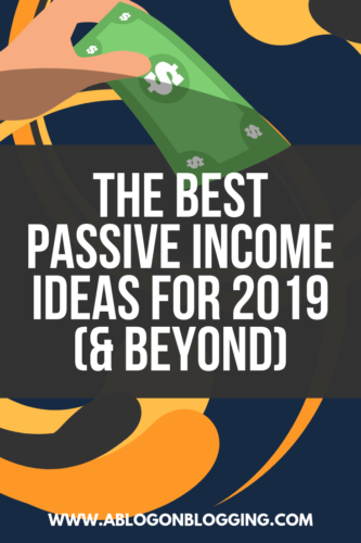 best passive income ideas 2019