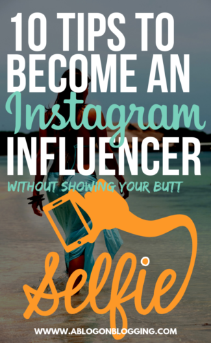 10 Tips To Become An Instagram Influencer