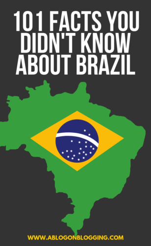 101 Facts You Didn't Know About Brazil