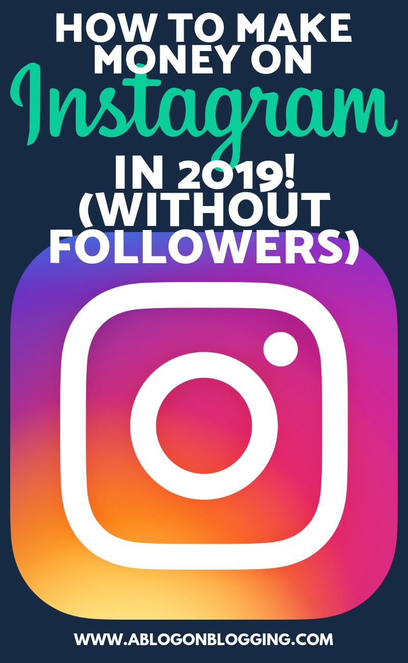 How to Make Money on Instagram in 2019! (Without Followers)