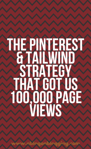 The Pinterest & Tailwind Strategy That Got Us 100,000 Page Views