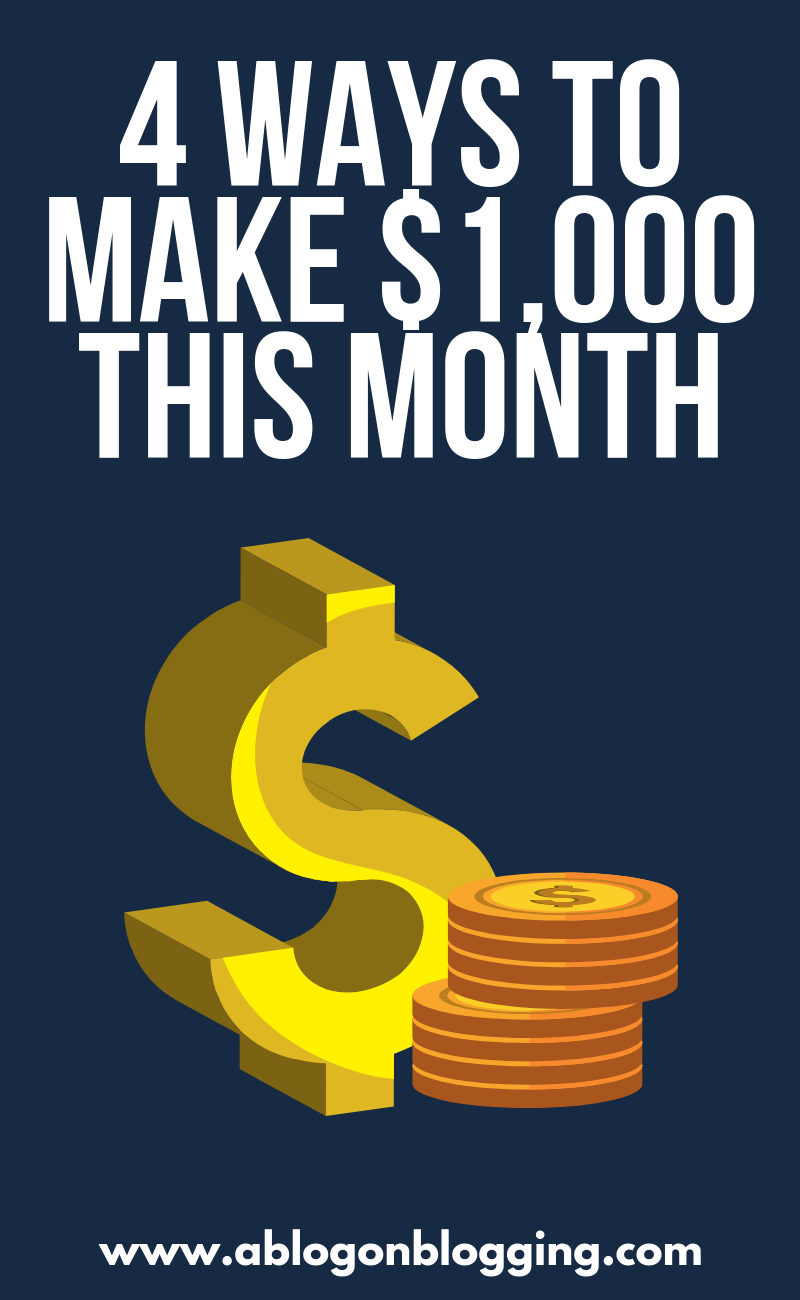 4 Ways To Make $1,000 This Month