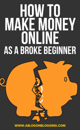 How To Make Money Online As A Broke Beginner
