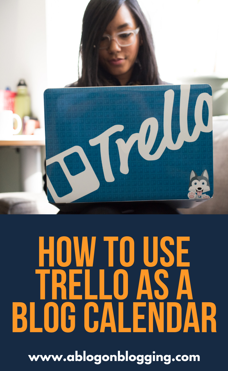 How To Use Trello As A Blog Calendar