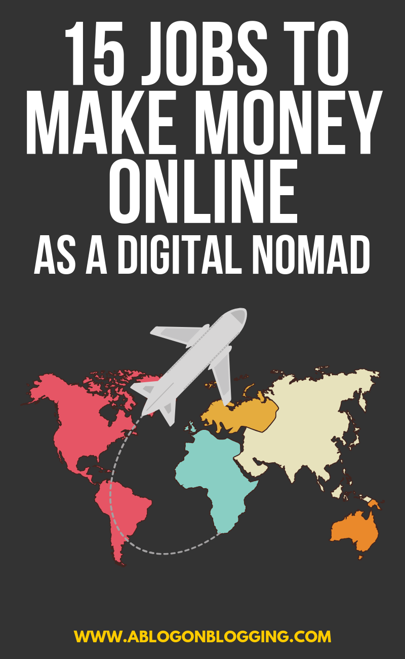 15 Jobs To Make Money Online (Digital Nomad Mega Guide)