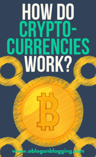 How Do Cryptocurrencies Work?