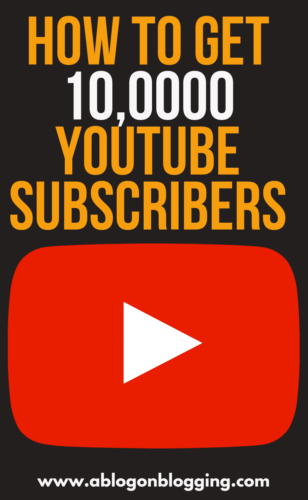How To Get 10,0000 YouTube Subscribers