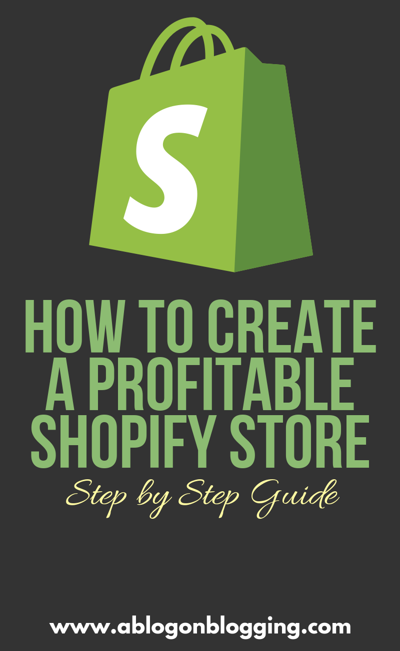 How To Create A Profitable Shopify Store (Step by Step)