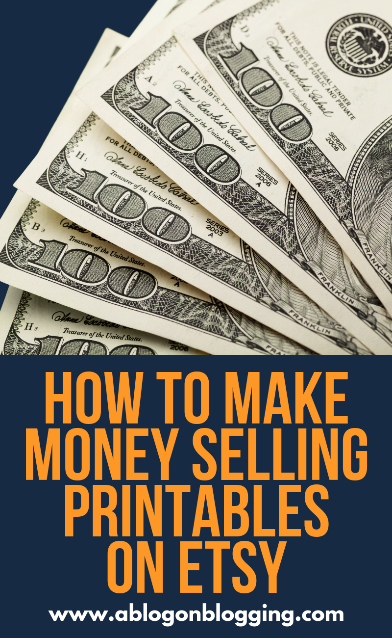 How to Make Money Selling Printables on Etsy
