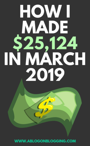 How I Made $25,124 in March 2019