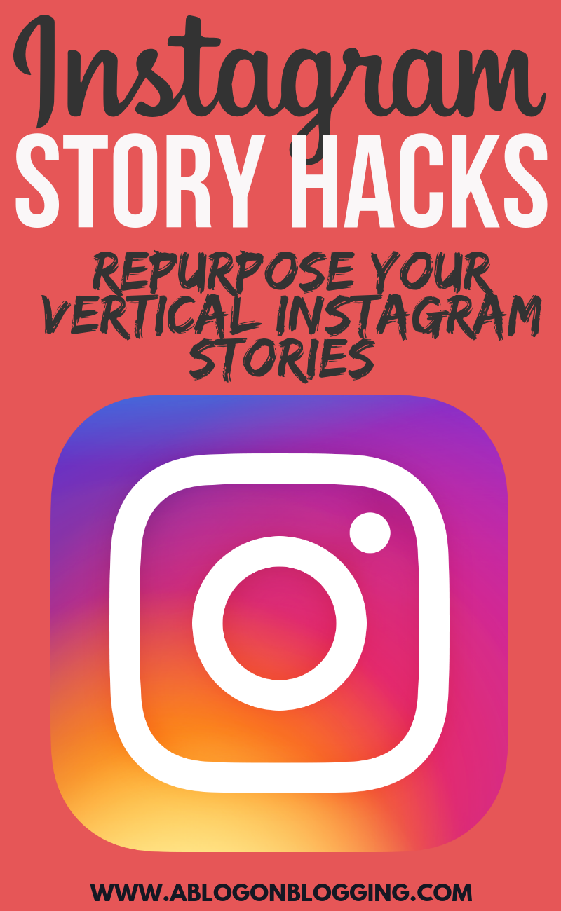 Instagram Story Hacks (Repurpose Your Vertical Instagram Stories)