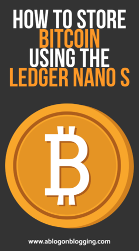 HOW TO STORE BITCOIN ON THE LEDGER NANO S